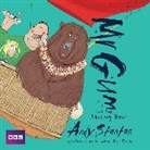 Andy Stanton, Stanton Andy, Andy Stanton, Stanton Andy - Mr Gum and the Dancing Bear: Children's Audio Book (Audio book)