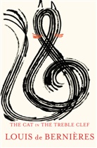 Louis de Bernieres, Louis de Bernières, Louis De Bernieres, Louis de Bernières - The Cat in the Treble Clef