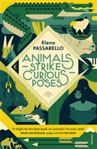 Elena Passarello - Animals Strike Curious Poses