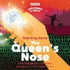 Dick King-Smith, King-Smith Dick, Full Cast, Full Cast, Rupert Graves, Graves Rupert... - The Queen's Nose (Audio book)