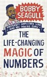 Bobby Seagull - The Life-Changing Magic of Numbers