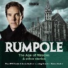John Mortimer, Nigel Anthony, Anthony Nigel, Full Cast, Benedict Cumberbatch, Full Cast... - Rumpole: The Age of Miracles @00000043@ other stories (Audio book)