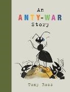 Tony Ross - An Anty-War Story
