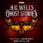 H G Wells, H.G. Wells, David McAlister, McAlister David - Ghost Stories by H G Wells (Audiolibro)