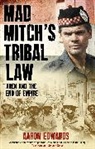 Aaron Edwards, Edwards Aaron - Mad Mitch's Tribal Law