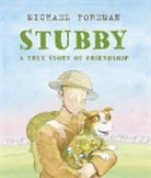Michael Foreman - Stubby: A True Story of Friendship