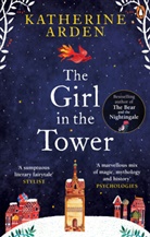 Katherine Arden - The Girl in the Tower