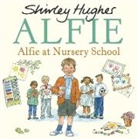 Estate of Shirley Hughes, Shirley Hughes, Hughes Shirley, Estate of Shirley Hughes, Shirley Hughes, Hughes Shirley - Alfie at Nursery School