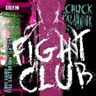 Chuck Palahniuk, Palahniuk Chuck, Chuck Palahnuik, Elaine Cassidy, Full Cast, Full Cast... - Fight Club (Audio book)