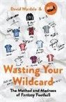 David Wardale, Wardale David - Wasting Your Wildcard