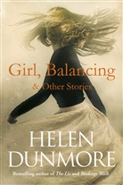 Helen Dunmore - Girl, Balancing and Other Stories