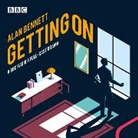 Alan Bennett, Keith Barron, Alan Bennett, Margaret Courtenay, Pauline Letts, Emily Richard... - Getting On (Audiolibro)