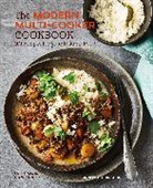 Jenny Tschiesche - The Modern Multi-Cooker Cookbook