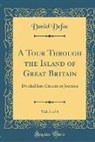 Daniel Defoe - A Tour Through the Island of Great Britain, Vol. 1 of 4