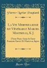 Pierre-Xavier Pouplard - La Vie Merveilleuse du Vénérable Marcel Mastrilli, S. J