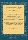 Jacques-Paul Migne - Othloni Monachi S. Emmerammi, Opera Omnia Ad Fidem Editionum Melioris Notæ Recognita Expressa Et Emendata