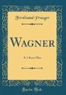 Ferdinand Praeger - Wagner