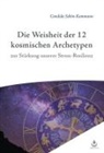 Candida Schön-Kammann - Die Weisheit der 12 Archetypen