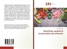 Tahar Amrouche - Biochimie, qualité et conservation des aliments