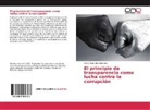 Maria Paula Rico Bautista - El principio de transparencia como lucha contra la corrupción