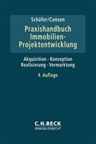 Stefan Blümm u a, Geor Conzen, Georg Conzen, Jürgen Schäfer - Praxishandbuch der Immobilien-Projektentwicklung