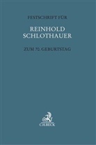 Stephan Barton, Thoma Fischer, Thomas Fischer, Matthias Jahn, Matthias Jahn u a, Tido Park - Festschrift für Reinhold Schlothauer zum 70. Geburtstag