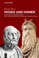Bernd Witte - Moses und Homer