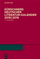 Joseph Kürschner, Joseph Kürschner - Kürschners Deutscher Literatur-Kalender - 71. Jahrgang: 2018/2019