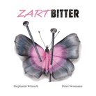 Peter Neumann, Stephani Wünsch, Stephanie Wünsch - Zartbitter