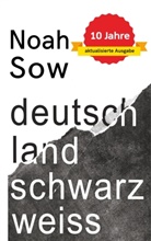 Noah Sow - Deutschland Schwarz Weiß