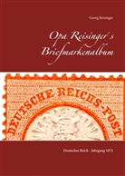 Georg Reisinger - Opa Reisinger's Briefmarkenalbum