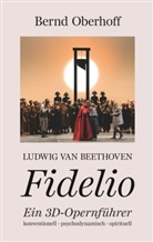 Bernd Oberhoff - Ludwig van Beethoven - Fidelio