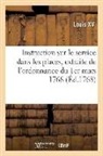Louis XV, Louis Xv - Instruction sur le service dans