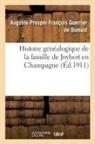 Guerrier de Dumast-A-P-F, Guerrier de dumast-a, Guerrier de Dumast-A-P-F - Histoire genealogique de la