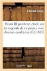 Fremy-E - Henri iii penitent, etude sur les