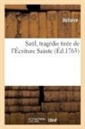 Voltaire - Saul, tragedie tiree de l