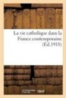 Sans Auteur, Sans Auteur - La vie catholique dans la france