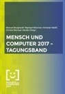 Manuel Burghardt, Raphae Wimmer, Raphael Wimmer, Christian Wolff, Christian Wolff u a, Christa Womser-Hacker - Mensch und Computer 2017 - Tagungsband