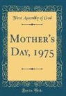 First Assembly Of God - Mother's Day, 1975 (Classic Reprint)
