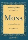 Horatio Parker - Mona