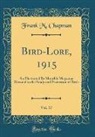 Frank M. Chapman - Bird-Lore, 1915, Vol. 17