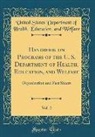 United States Department of Hea Welfare - Handbook on Programs of the U. S. Department of Health, Education, and Welfare, Vol. 2