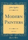 John Ruskin - Modern Painters, Vol. 3 of 5 (Classic Reprint)