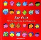 Fátima Fernández Méndez, Ismael Canales García - Ser Feliz