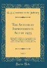 U. S. Committee on the Judiciary - The Antitrust Improvements Act of 1975, Vol. 3