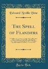 Edward Neville Vose - The Spell of Flanders