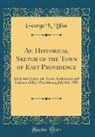 George N. Bliss - An Historical Sketch of the Town of East Providence