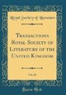 Royal Society Of Literature - Transactions Royal Society of Literature of the United Kingdom, Vol. 26 (Classic Reprint)