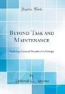 Deborah G. Ancona - Beyond Task and Maintenance