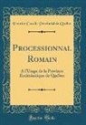 Premier Concile Provincial de Quebec, Premier Concile Provincial de Québec - Processionnal Romain